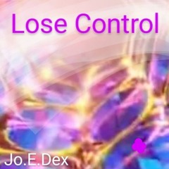 Joe E Dex - Lose Control [original mix].wav