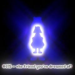 [Petrifying Educations] The Friend You've Dreamed Of! (015)