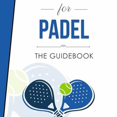 ✔Epub⚡️ Nutrition for Padel: The Guidebook