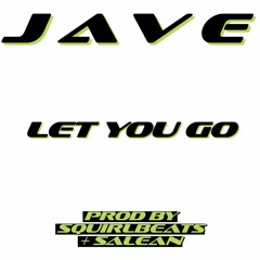 Jave-Let You Go