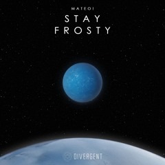 Stay Frosty (Extended Mix)