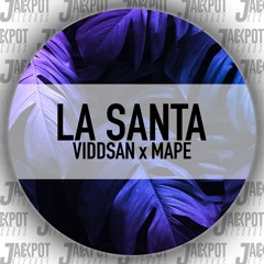 Viddsan X Mape (IT) - La Santa (Original Mix)[PREVIEW]