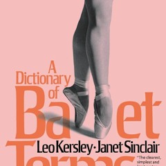 get [❤ PDF ⚡] A Dictionary Of Ballet Terms (Paperbacks Series) epub