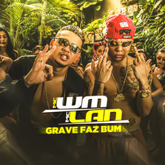 Grave Faz Bum
