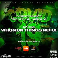 Who Run Things (Remy Offical Intro)