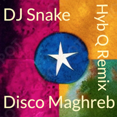Disco maghreb (HybQ bootleg )