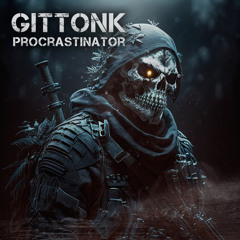 GITTONK - Procrastinator