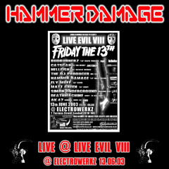 Hammer Damage Live @ Evil Part 8 (2003)