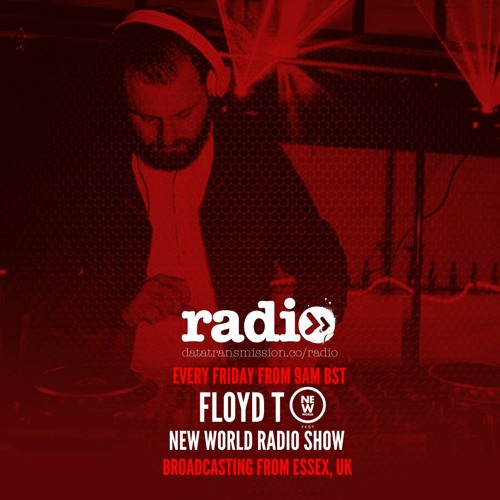 Floyd T - New World Radio Show - EP1