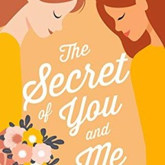 [Access] PDF 📮 The Secret Of You And Me: The most uplifting and heartwarming LGBTQ r