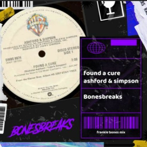 FOUND A CURE / ASHFORD & SIMPSON / BONESBREAKS