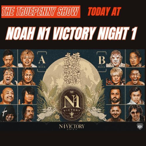 Today At NOAH N1 Victory 2025