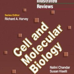 [Access] [PDF EBOOK EPUB KINDLE] Cell and Molecular Biology (Lippincott's Illustrated