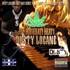 DUSTY LOCANE -Fire Piano  GET BACC VOL 8 (Remix)(Prod by Joe Ma$erati Beat$) 2024