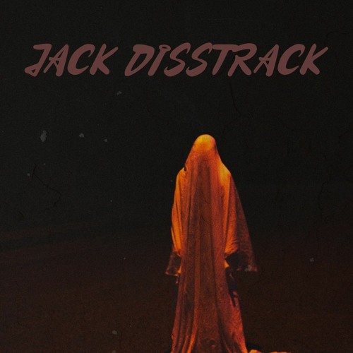 Jack Disstrack (Your Done)