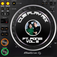 Cue Play Mix Vol. 2: Ft. Fonzi
