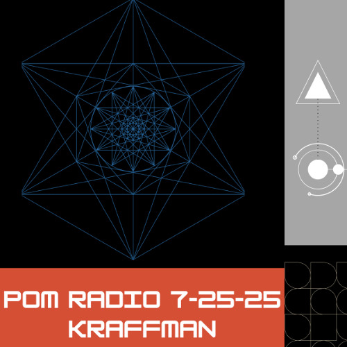 POM Radio July 25 2025- Kraffman