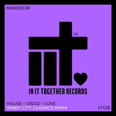 House + Disco = Love (Windy City Classics Remix)