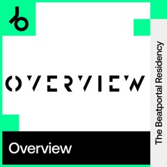 The Beatportal Residency: Overview Music