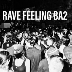 RAVE FEELING - BA2 (FREDOWNLOAD)