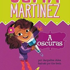 [VIEW] PDF EBOOK EPUB KINDLE A oscuras (Sofia Martinez en español) (Spanish Edition) by  Jacqueline