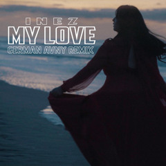 Inez - My love (German Avny Remix)