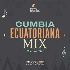 Cumbia Ecuatoriana Mix by Oscar DJ IR