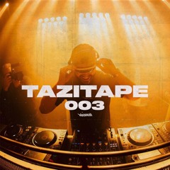 TAZITAPE 003