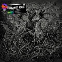 Marauda - UMBRA (WODD REMIX)
