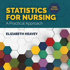 FREE KINDLE 🗸 Statistics for Nursing: A Practical Approach: A Practical Approach by