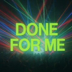 Done For Me