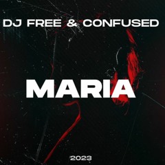 Dj Free & Confused - Maria