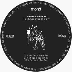 Thaddeus X - U Can Take It (Original Mix) [Moiss Music]