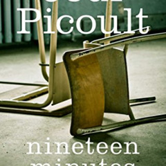 FREE EBOOK 📪 Nineteen Minutes: A novel by  Jodi Picoult [EPUB KINDLE PDF EBOOK]