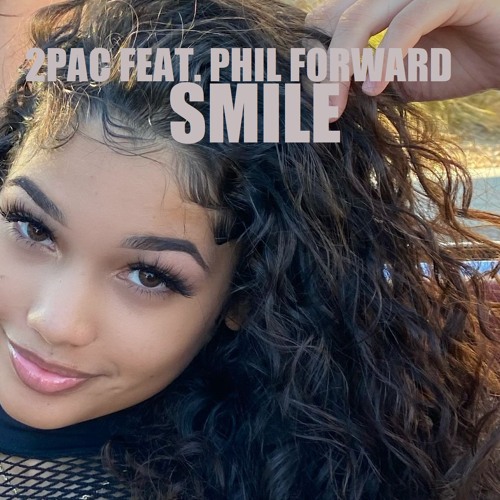 2pac feat. phil forward - smile