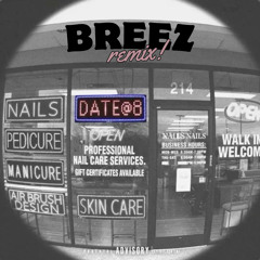 4batz - Act ii: Date @ 8 (Remix) [Breez Remix]