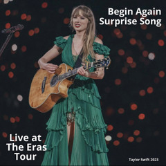 Begin Again (Live at The Eras Tour)