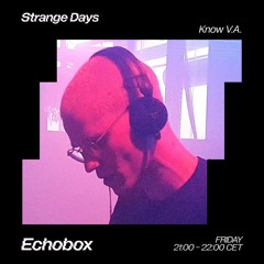 Strange Days #8 - DJ Mantis - Echobox 27/10/23