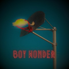 Boy Wonder (Prod. Saman)