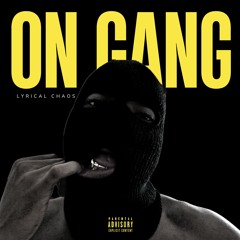 On Gang(prod. by Snazzy_Q)