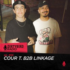 Dirtybird Radio 456 - Cour T. B2b Linkage