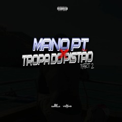 == MANO PT x TROPA DO PISTÃO Part 2 [DJDAPOLLO & DJVEGAS SJM]