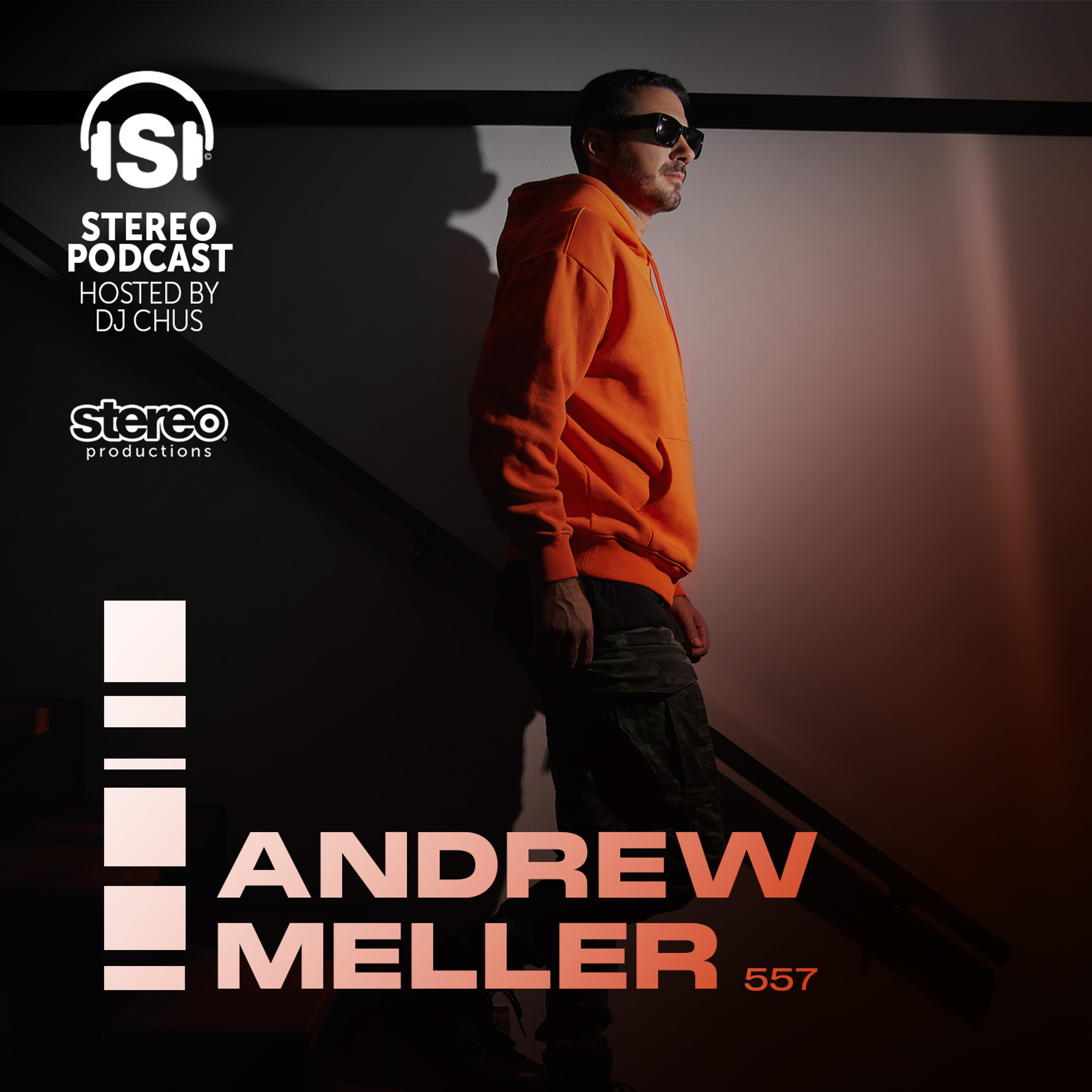 ANDREW MELLER Stereo Productions Podcast 557 episode artwork
