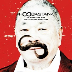 Hoobastank, The Greatest Hits Full Album Zip