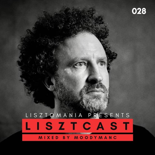 Lisztcast 028 - Moodymanc | Manchester, England