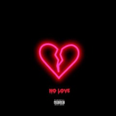 NO LOVE