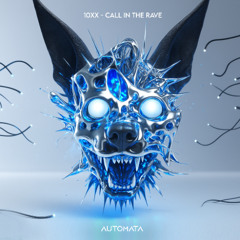 10xx - Call In The Rave