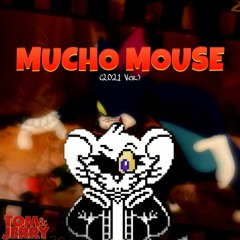 [Mousetale]Mucho Mouse(2021 Ver.)