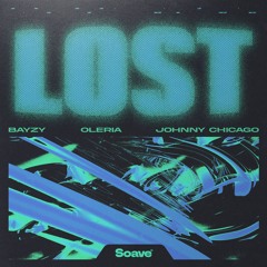 BAYZY & Oleria - Lost (feat. Johnny Chicago)