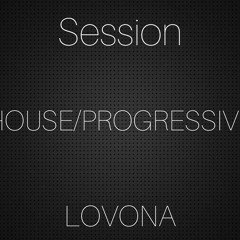 LOVONA MIX / SESSION HOUSE-PROGRESSIVE ( 1H )